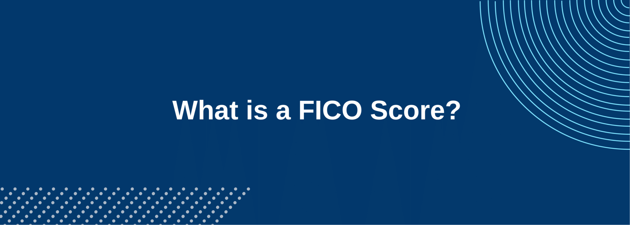 FICO Score Explained | Landlord Glossary